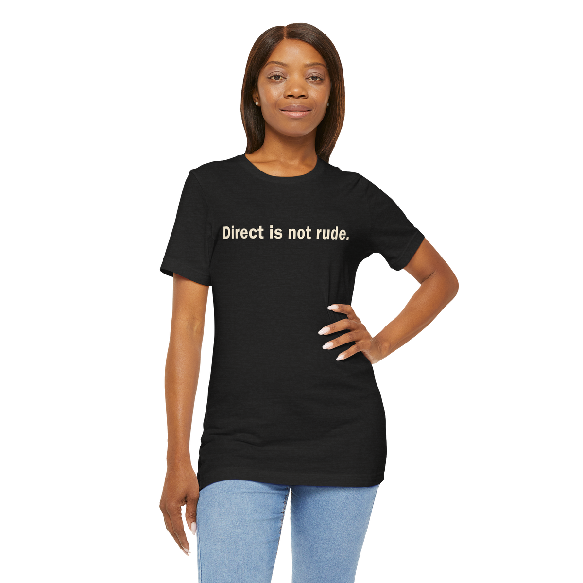 Directness — Unisex T-Shirt