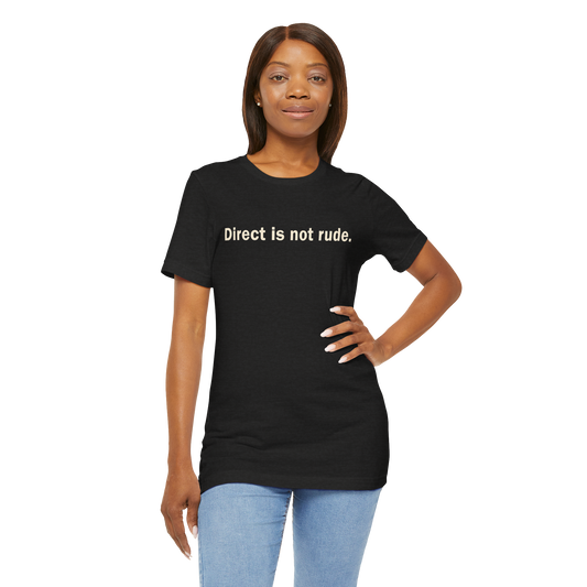 Directness Tee