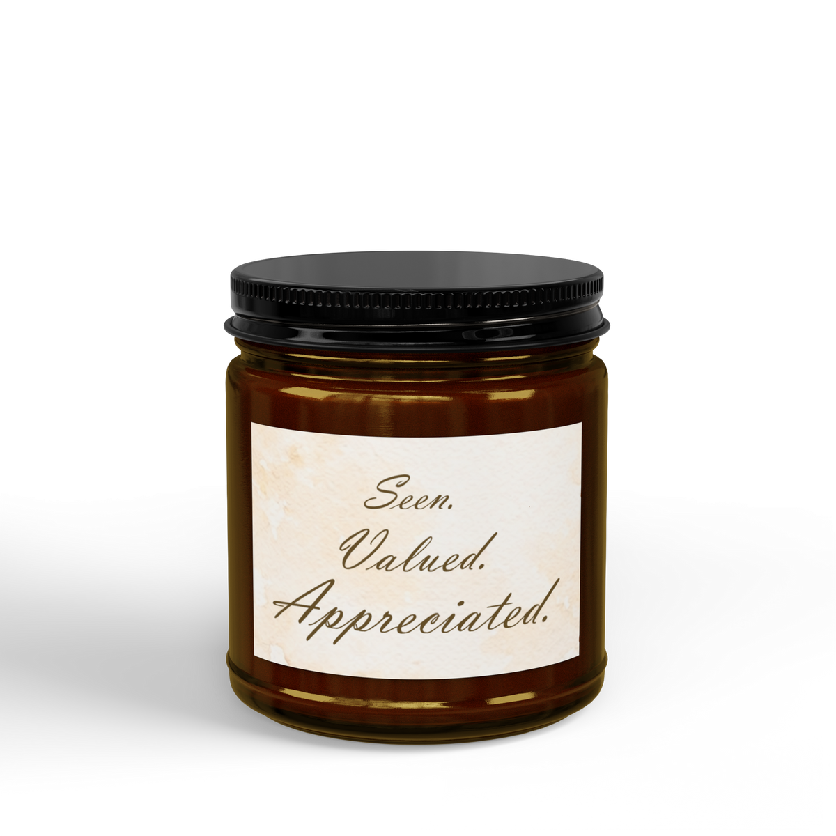 Seen. Valued. Appreciated. — Soy Candle, 4 oz & 9 oz